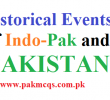 Historical Events of Indo-Pak and Pakistan